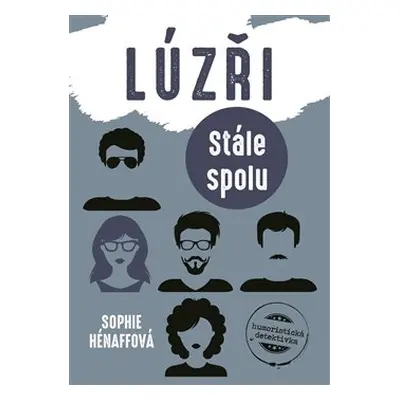 Lúzři: Stále spolu - Sophie Hénaff