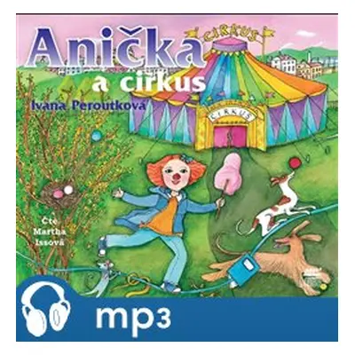 Anička a cirkus, mp3 - Ivana Peroutková