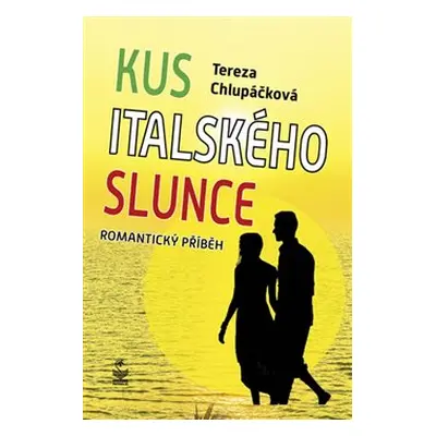 Kus italského slunce - Tereza Chlupáčková