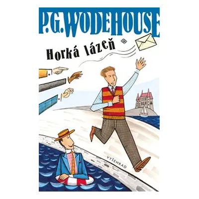 Horká lázeň - Pelham Grenvill Wodehouse