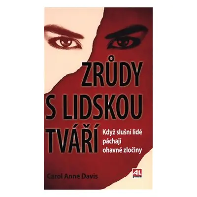 Zrůdy s lidskou tváří - Carol Anne Davis