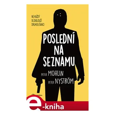 Poslední na seznamu - Peter Mohlin, Peter Nyström