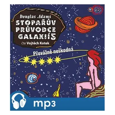 Stopařův průvodce Galaxií 5. - Převážně neškodná, mp3 - Douglas Adams