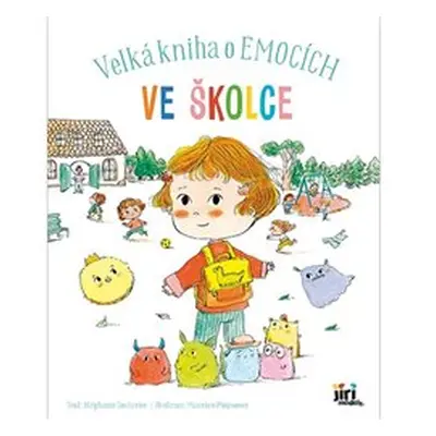 Velká kniha o emocích - Ve školce