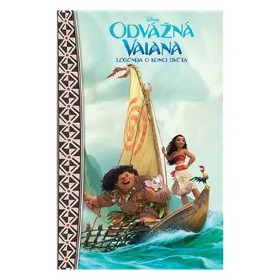 Odvážná Vaiana – Legenda o konci světa - Pohádkový román - Suzanne Francis