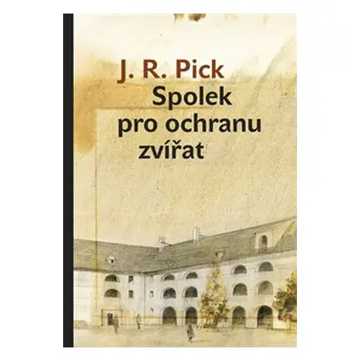 Spolek pro ochranu zvířat - J. R. Pick