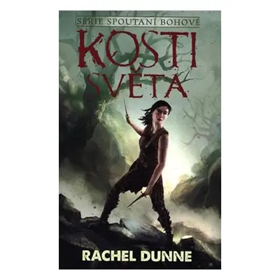 Kosti světa - Rachel Dunne