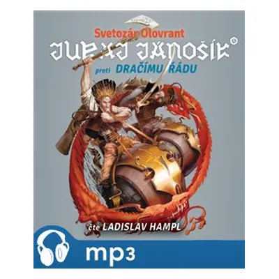 Juraj Jánošík® proti Dračímu řádu, mp3 - Svetozár Olovrant