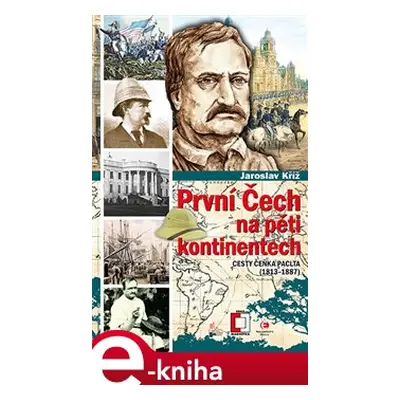 První Čech na pěti kontinentech - Jaroslav Kříž