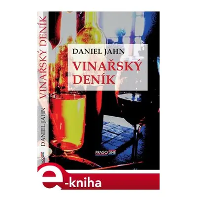 Vinářský deník - Daniel Jahn