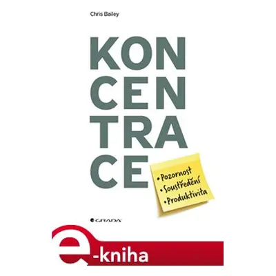 Koncentrace - Chris Bailey