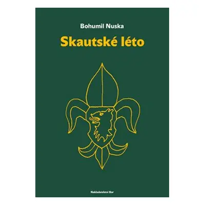 Skautské léto - Bohumil Nuska