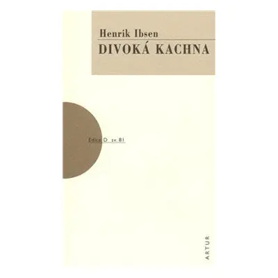 Divoká kachna - Henrik Ibsen