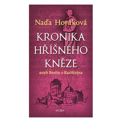 Kronika hříšného kněze - Naďa Horáková