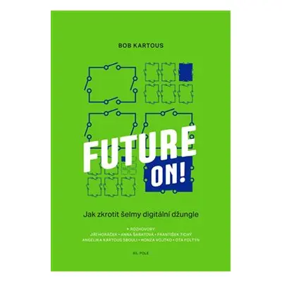 Future ON! - Bohumil Kartous