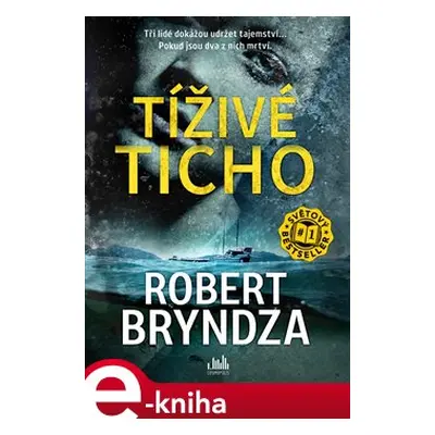 Tíživé ticho - Robert Bryndza