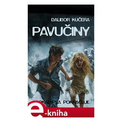 Pavučiny - Dalibor Kučera