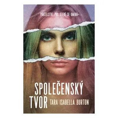 Společenský tvor - Tara Isabella Burton