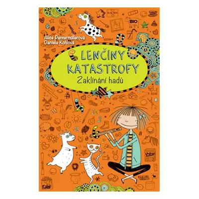 Lenčiny katastrofy - Zaklínání hadů - Alice Pantermüllerová