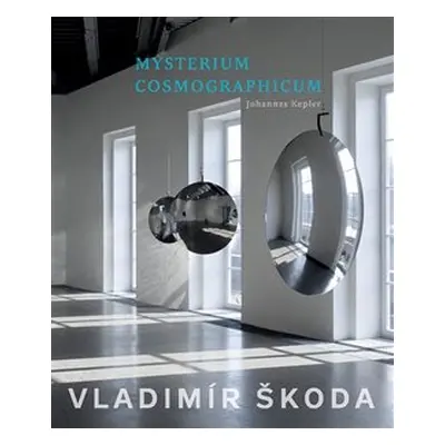 Mysterium Cosmographicum 2 - Vladimír Škoda