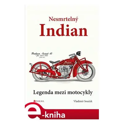 Nesmrtelný Indian - Vladimír Souček