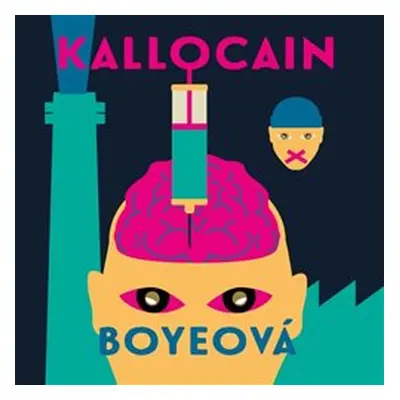 Kallocain - Karin Boyeová