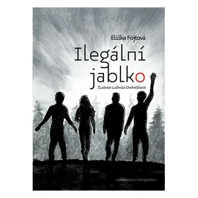 Ilegální jablko - Eliška Fojtová