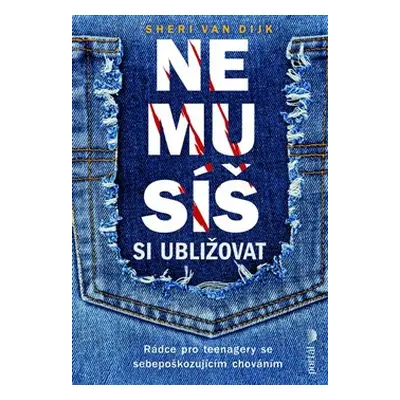 Nemusíš si ubližovat - Sheri Van Dijk