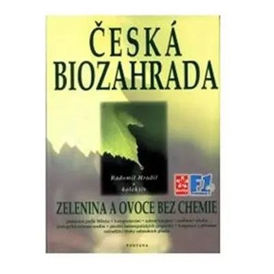 Česká biozahrada - Radomil Hradil, kol.