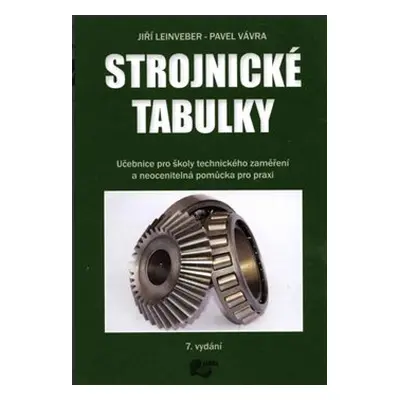 Strojnické tabulky - Pavel Vávra, Jiří Leinveber