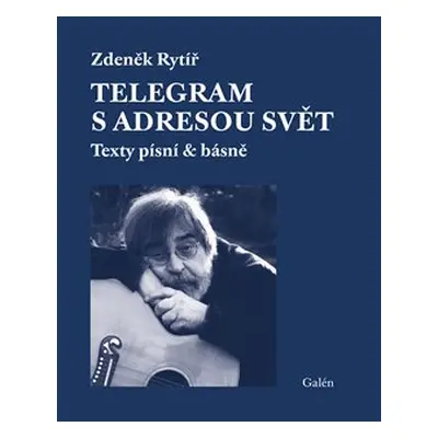 Telegram s adresou svět - Zdeněk Rytíř