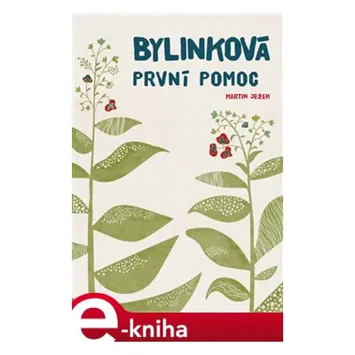 Bylinková první pomoc - Martin Ježek