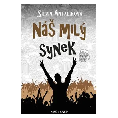 Náš milý synek - Silvia Antalíková