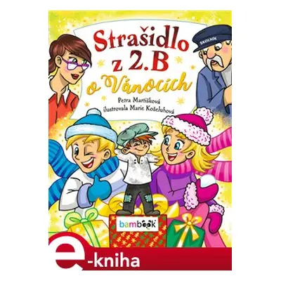 Strašidlo z 2. B o Vánocích - Petra Martišková