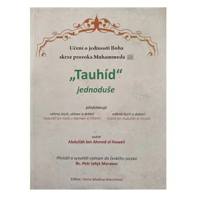 Tauhíd jednoduše - Abdulláh Ibn Ahmed el Huweil