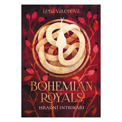 Bohemian Royals 2: Hradní intrikáři - Lena Valenová