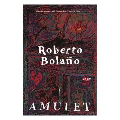 Amulet - Roberto Bola&#241;o