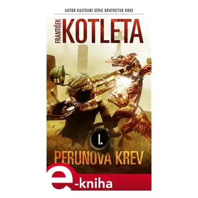 Perunova krev I - František Kotleta