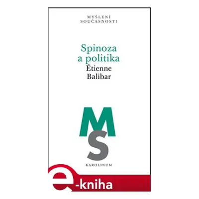 Spinoza a politika - Étienne Balibar