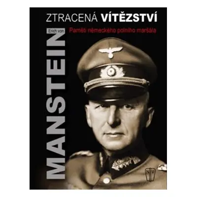 Ztracená vítězství - Erich von Manstein