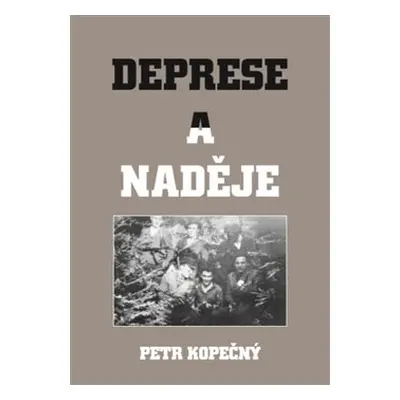 Deprese a naděje - Petr Kopečný