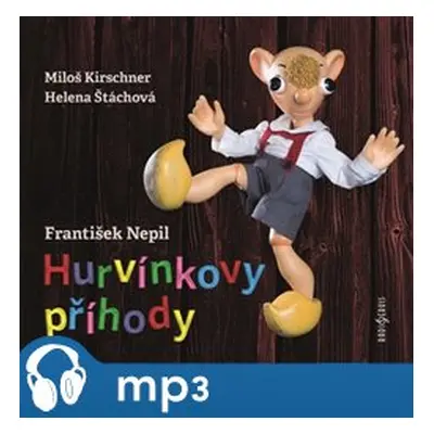 Hurvínkovy příhody, mp3 - František Nepil