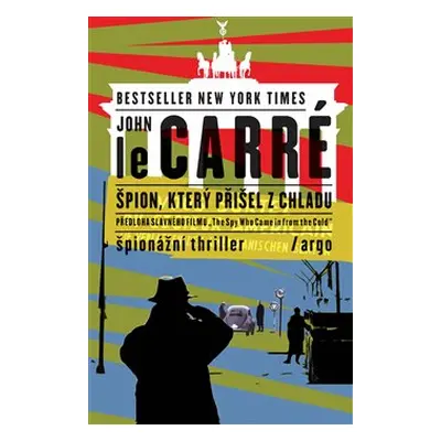 Špion, který přišel z chladu - John le Carré