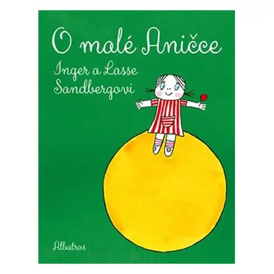 O malé Aničce - Inger Sandberg, Lasse Sandberg