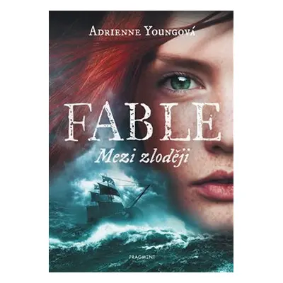 Fable - Mezi zloději - Adrienne Youngová