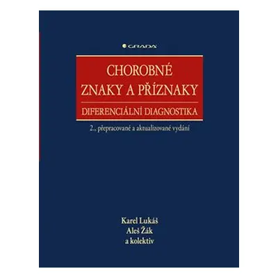 Chorobné znaky a příznaky - Karel Lukáš, kolektiv, Aleš Žák