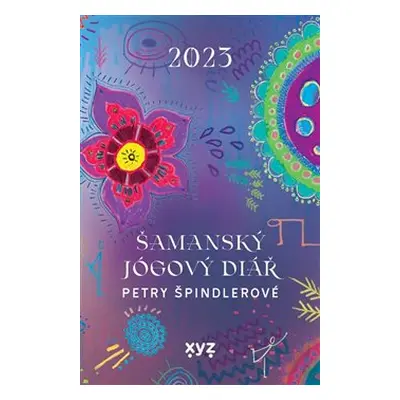 Šamanský jógový diář - Petra Špindlerová