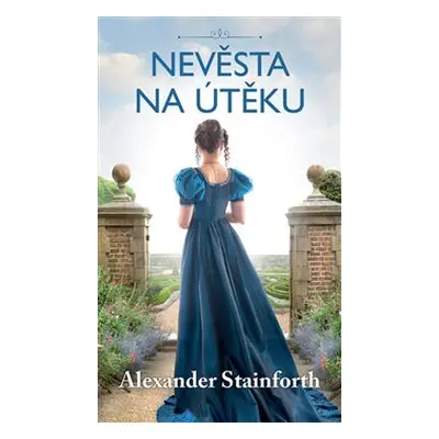 Nevěsta na útěku - Alexander Stainforth