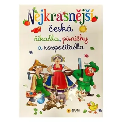 Nejkrásnější česká říkadla, písničky a rozpočítadla - velká kniha