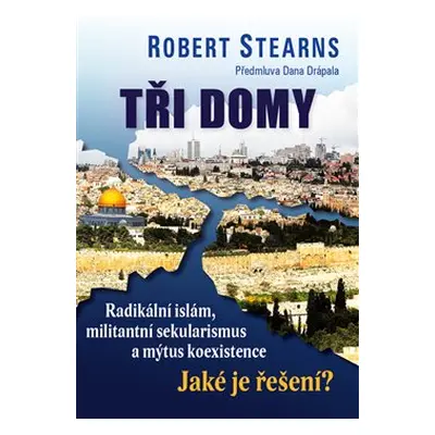 Tři domy - Robert Stearns